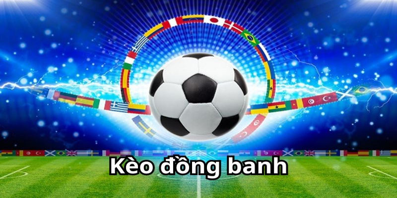 Kèo châu Á đồng banh