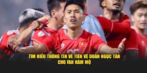 Tìm Hiểu Thông Tin Về Tiền Vệ Doãn Ngọc Tân Cho Fan Hâm Mộ